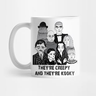 They're creepy and they're kooky Mug